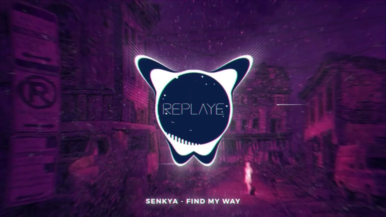 Senkya - FIND MY WAY | Replaye