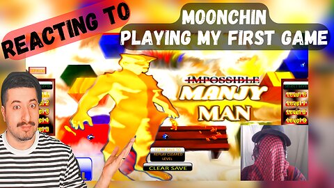 Reacting to Moonchin playing my First Game Impossible Manjy Man