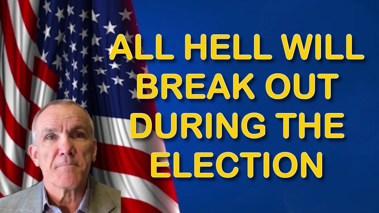 ALL HELL IS ABOUT BREAK LOOSE AFTER THE ELECTION