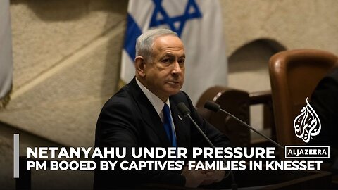 Israel's Netanyahu heckled inside parliament by families of Hamas captives