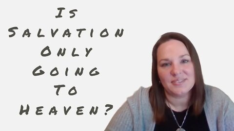 Is Salvation Only Going to Heaven? #shorts #salvation #heaven