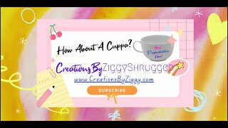 How About A Cuppa? ~ Creations by Ziggy Shrugged