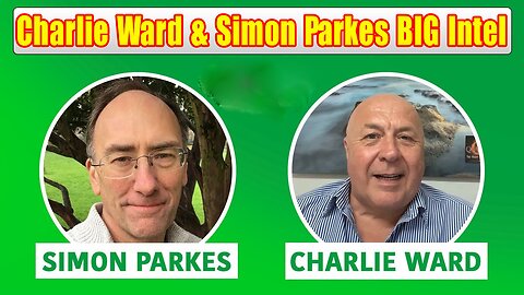 Charlie Ward & Simon Parkes BIG Intel 2.28.23