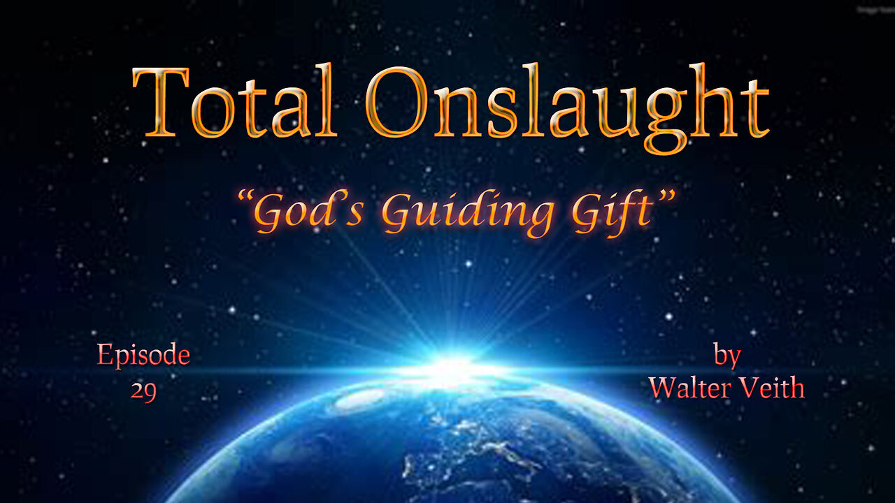 Total Onslaught - 29 - God's Guiding Gift by Walter Veith