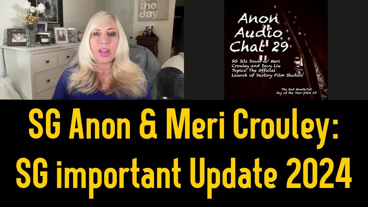 SG Anon & Meri Crouley: SG important Update 2024 - 2/3/24..