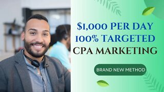 MAKE $1000 A DAY, Promote CPA Offers for Free, 100% TARGETED, CPA Marketing for Beginners