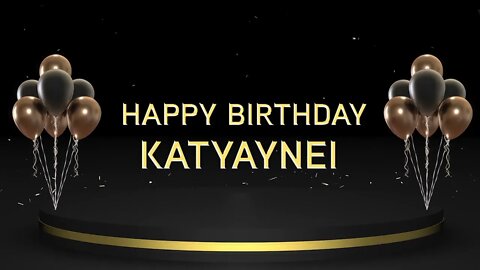 Wish you a very Happy Birthday Katyaynei