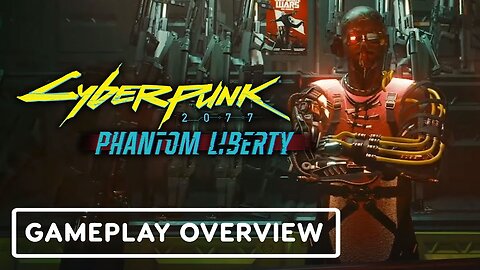 Cyberpunk 2077: Phantom Liberty - Gameplay Overview | Xbox Extended Showcase 2023