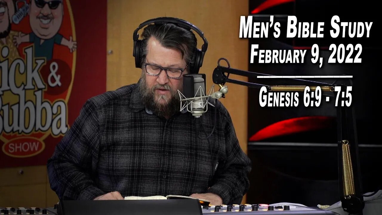 Genesis 6:9 - 7:5 | Men's Bible Study by Rick Burgesss - LIVE - Feb. 9, 2022