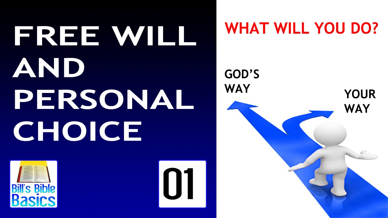 Free Will and Personal Choice Part 1