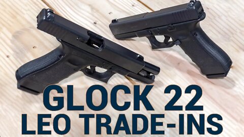 Fresh Batch of Glock 22 LEO Trade Ins Hot Off the Squad