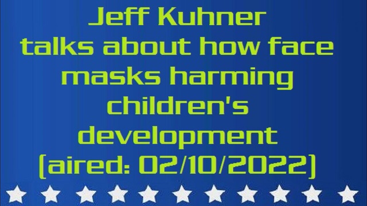 Jeff Kuhner talks about how face masks harming children's development (aired: 02/10/2022)