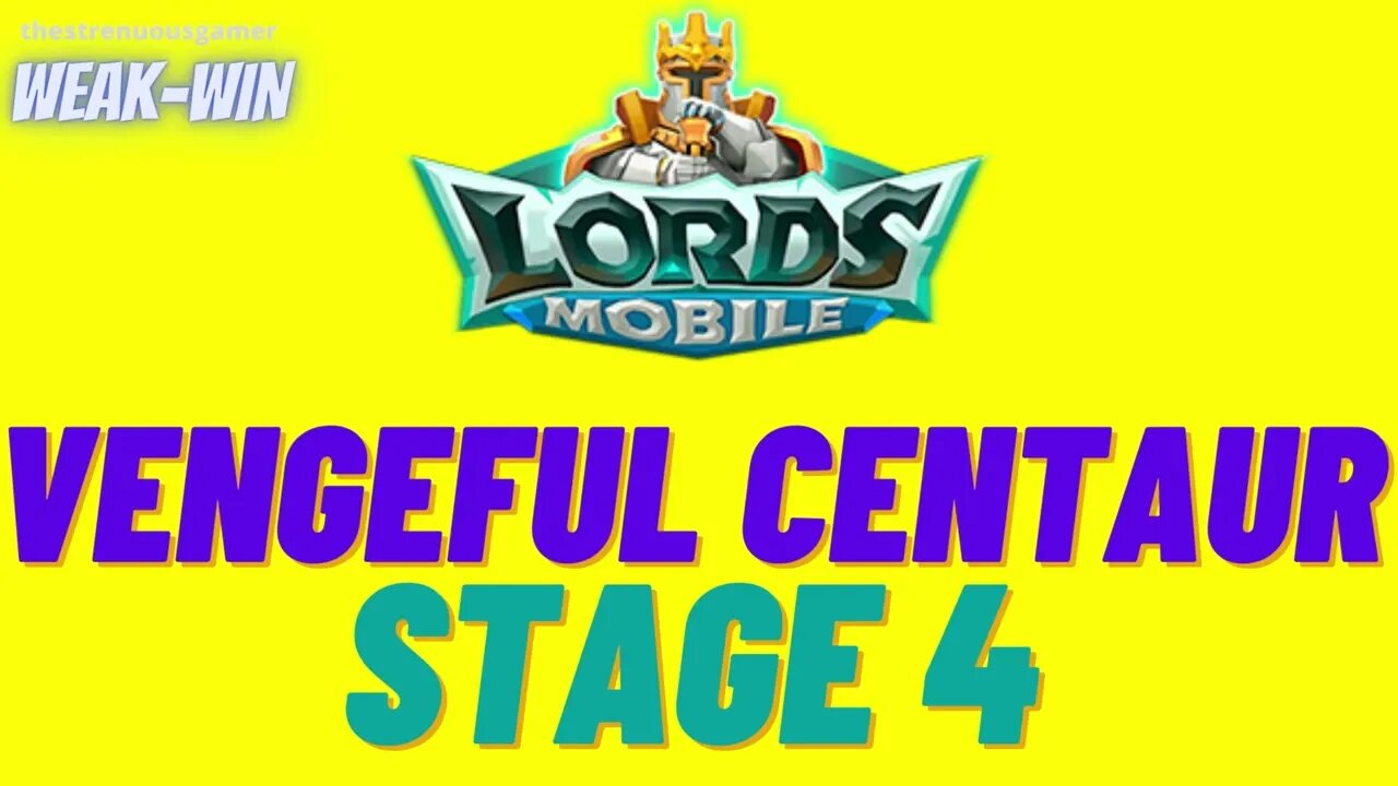 Lords Mobile: Limited Challenge: Vengeful Centaur - Stage 4