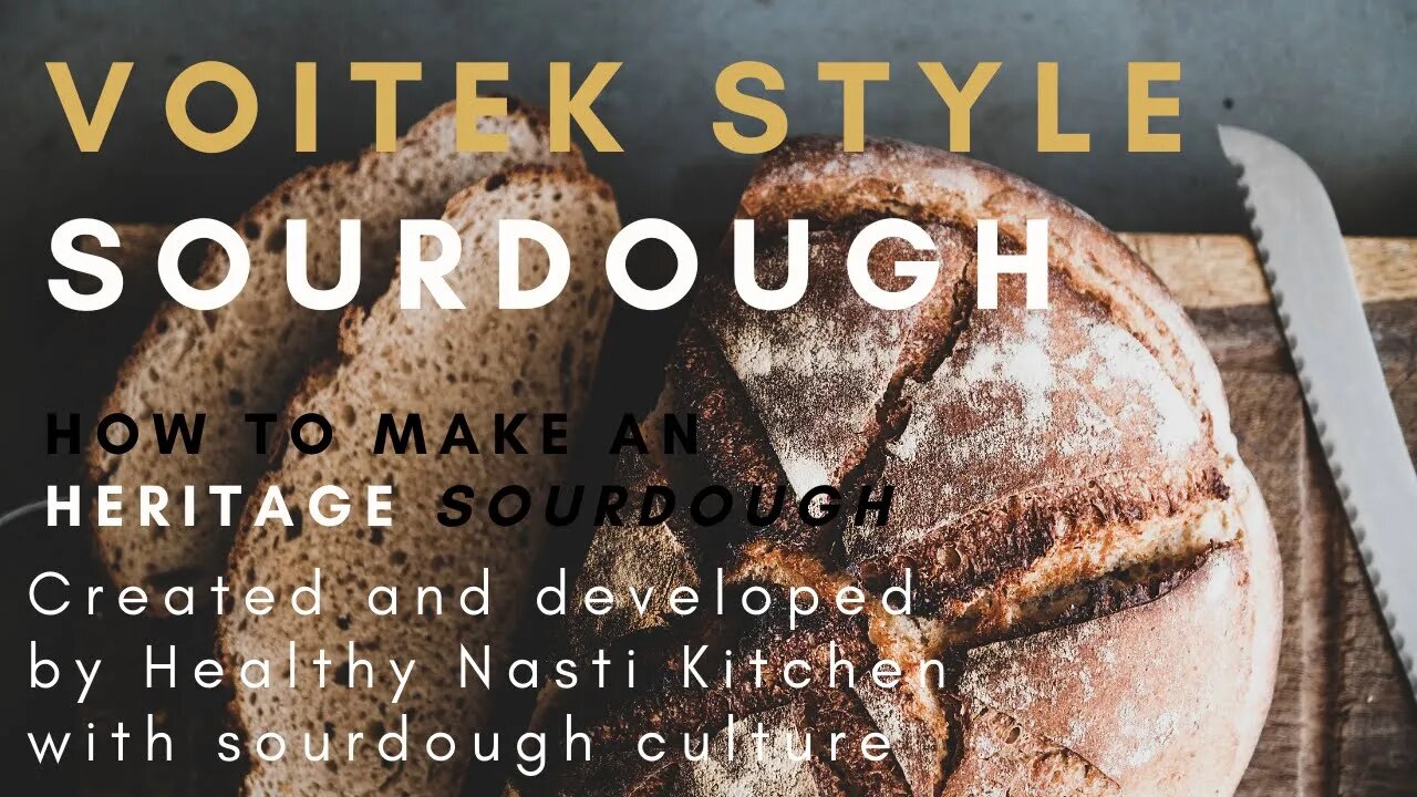 How to make an Heritage sourdough bread (Voitek Sourdough)