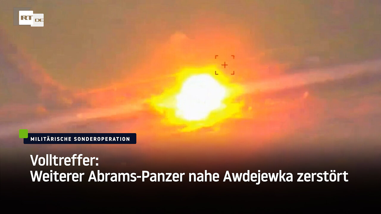 Volltreffer: Weiterer Abrams-Panzer nahe Awdejewka zerstört