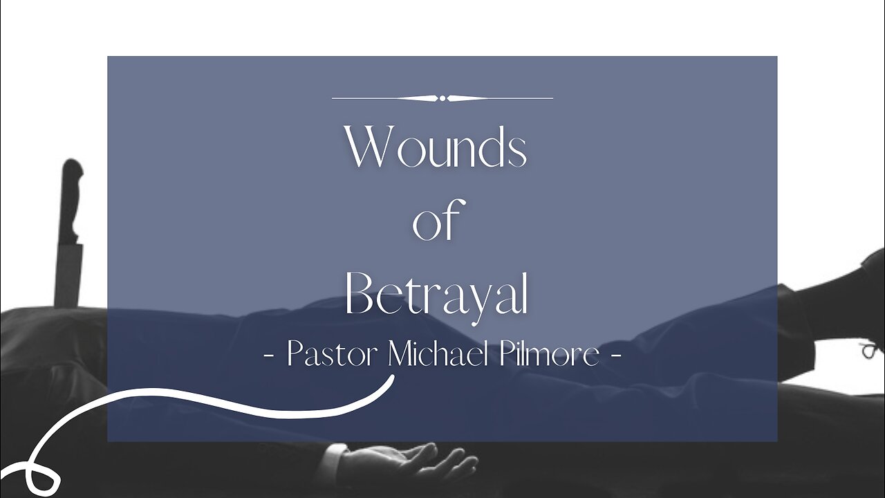 Wounds Of Betrayal/Did You Know P1.1