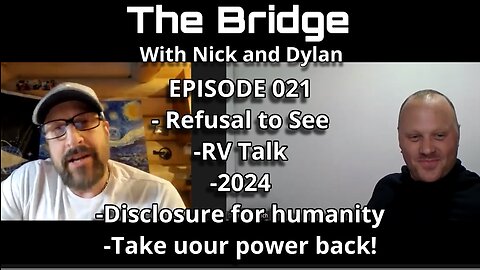 The Bridge With Nick and Dylan Episode 021