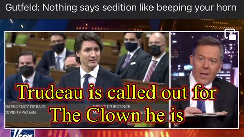 Greg Gutfield and others call Justin Trudeau a Clown -Dictator