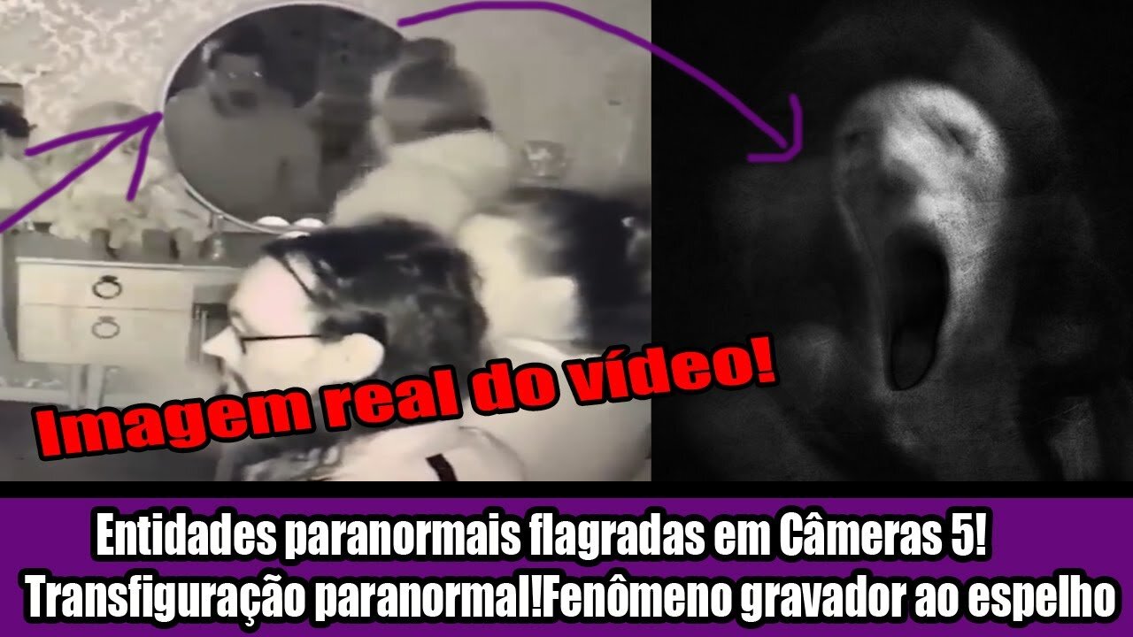 Entidades paranormais flagradas em Câmeras 5! Transfiguração paranormal!Fenômeno gravador ao espelho