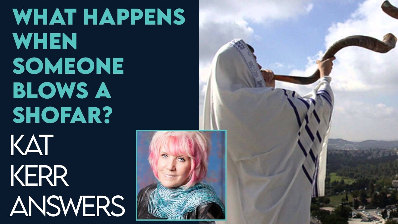 Kat Kerr: What Happens In the Spirit When Someone Blows A Shofar? | Nov 23 2022