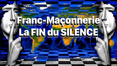 Franc-maçonnerie - La fin du silence-Les Témoignages qu'ils redoutent