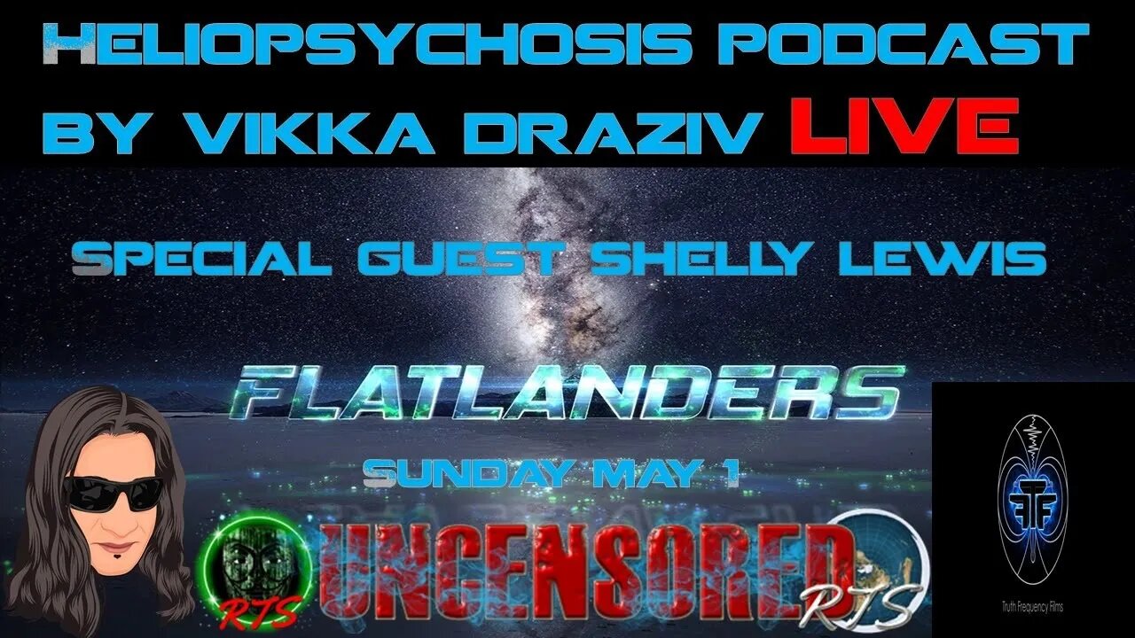 Shelly Lewis From FLATLANDERS On Heliopsychosis Podcast LIVE