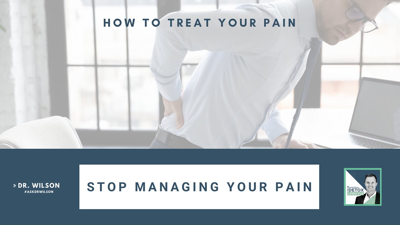 Stop Managing Your Pain