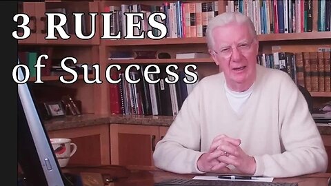 3 Rules for Great Success....