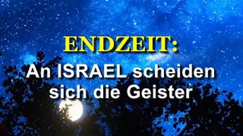 245 - An Israel scheiden sich die Geister.