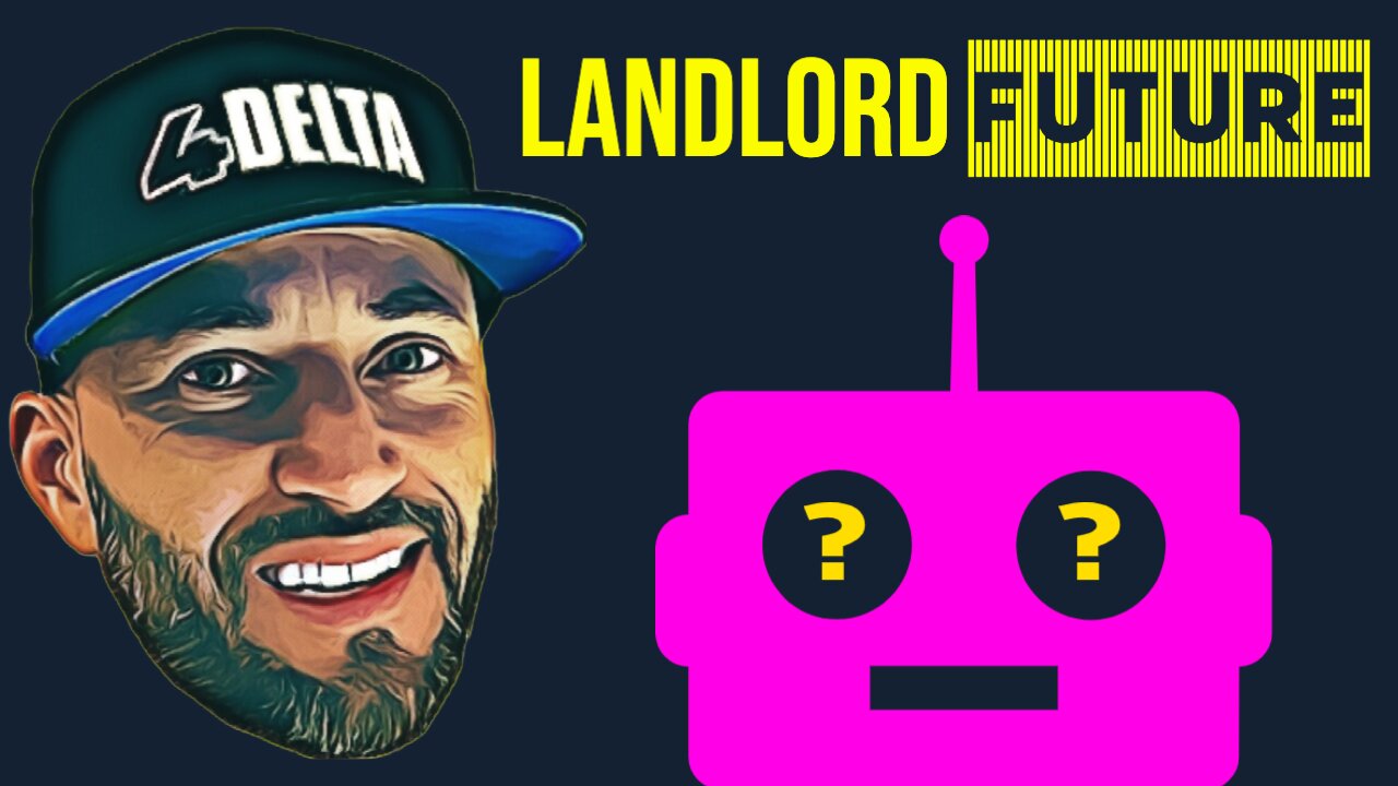 If You're Not a FUTURISTIC Landlord, You're Wrong!