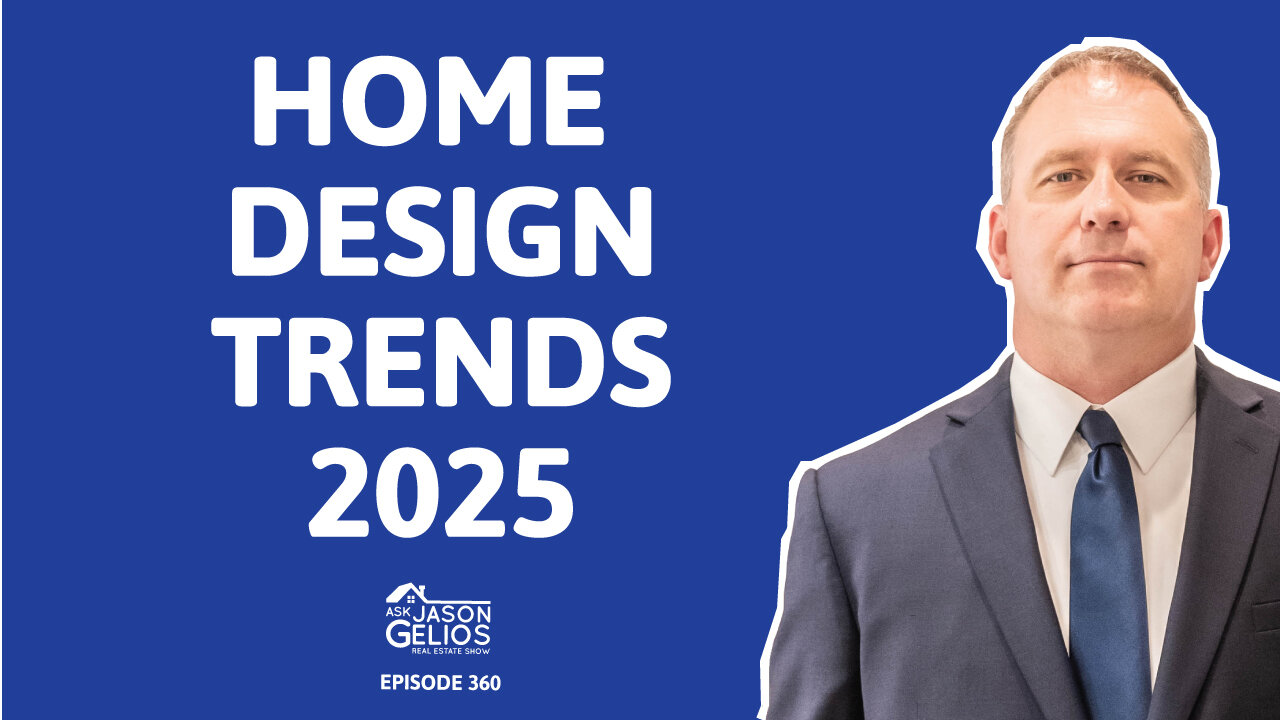 14 Home Design Trends For 2025 | Ep. 360 AskJasonGelios Show
