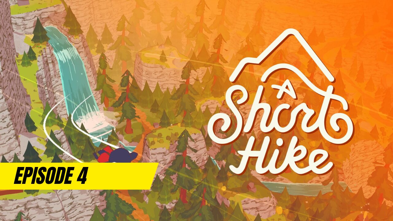 A Short Hike | Episode 4 | Walkthrough