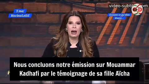 Aïcha la fille de Kadhafi a révélé sur une chaîne tunisienne les dernières paroles de son père...