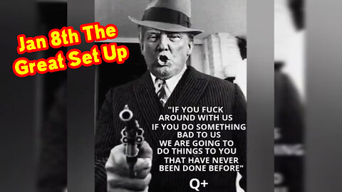 Trump Jan 8th The Great Set Up