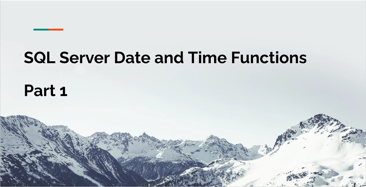 SQL Server Date and Time Functions Tutorial (Part 1)