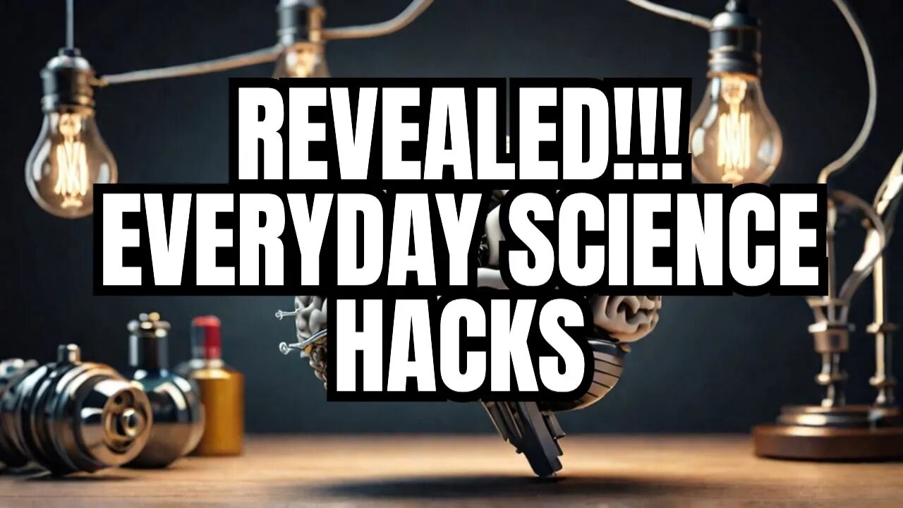 3 Daily Science Hacks You Didn't Know About, It' Science!