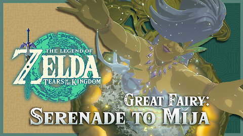 Serenade to Mija (Great Fairy Armor upgrades) • Zelda Tears of the Kingdom TOTK