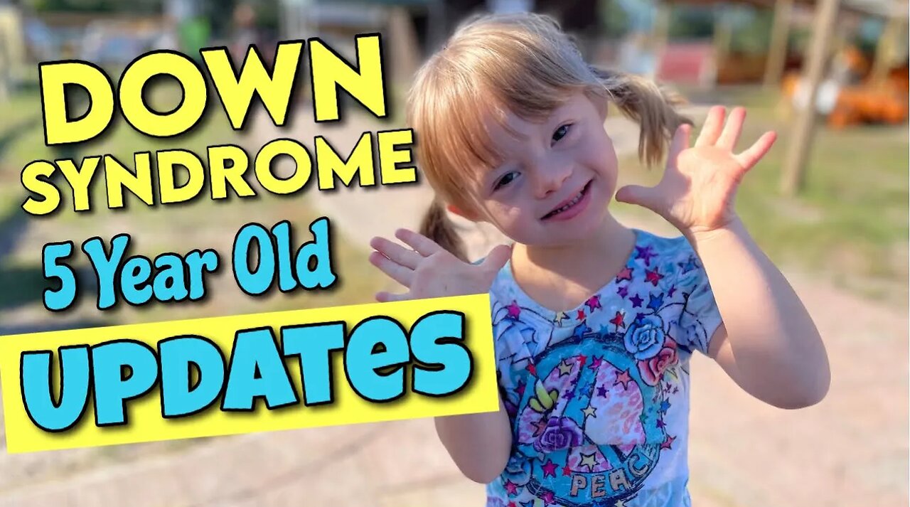 Down Syndrome Growth & Development For 5 Year Old || Parenting Down Syndrome