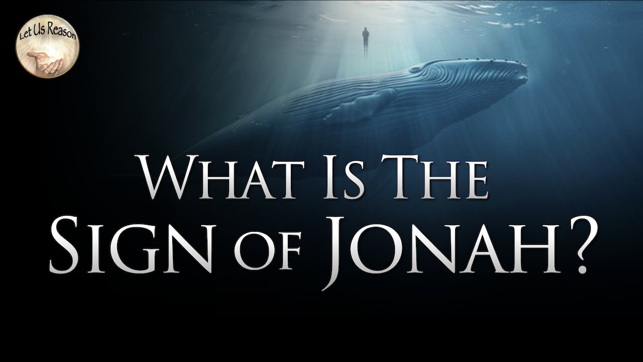 What Is the Sign of Jonah?