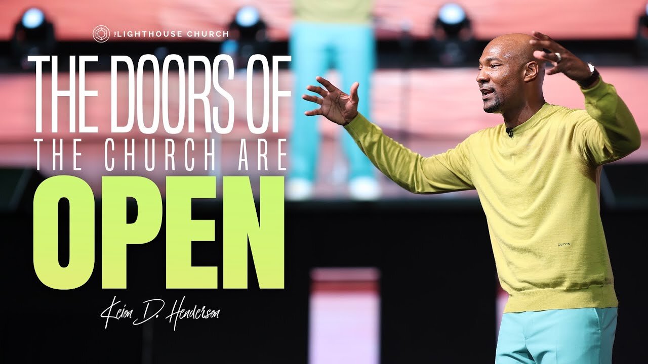 The Doors Of The Church Are Open -- Keion Henderson