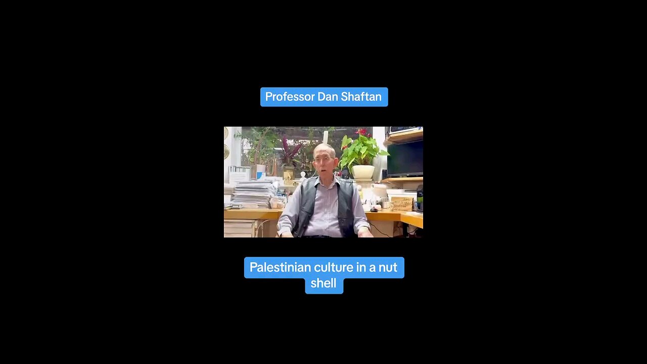 Professor Dan Shatan on the failure to understand the Palestinian Arab mindset