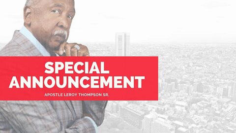 🔴 **SPECIAL ANNOUNCEMENT FROM APOSTLE THOMPSON**🔴