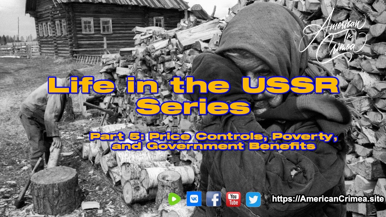 USSR - Part 5: Price Controls, Poverty, and Government Benefits