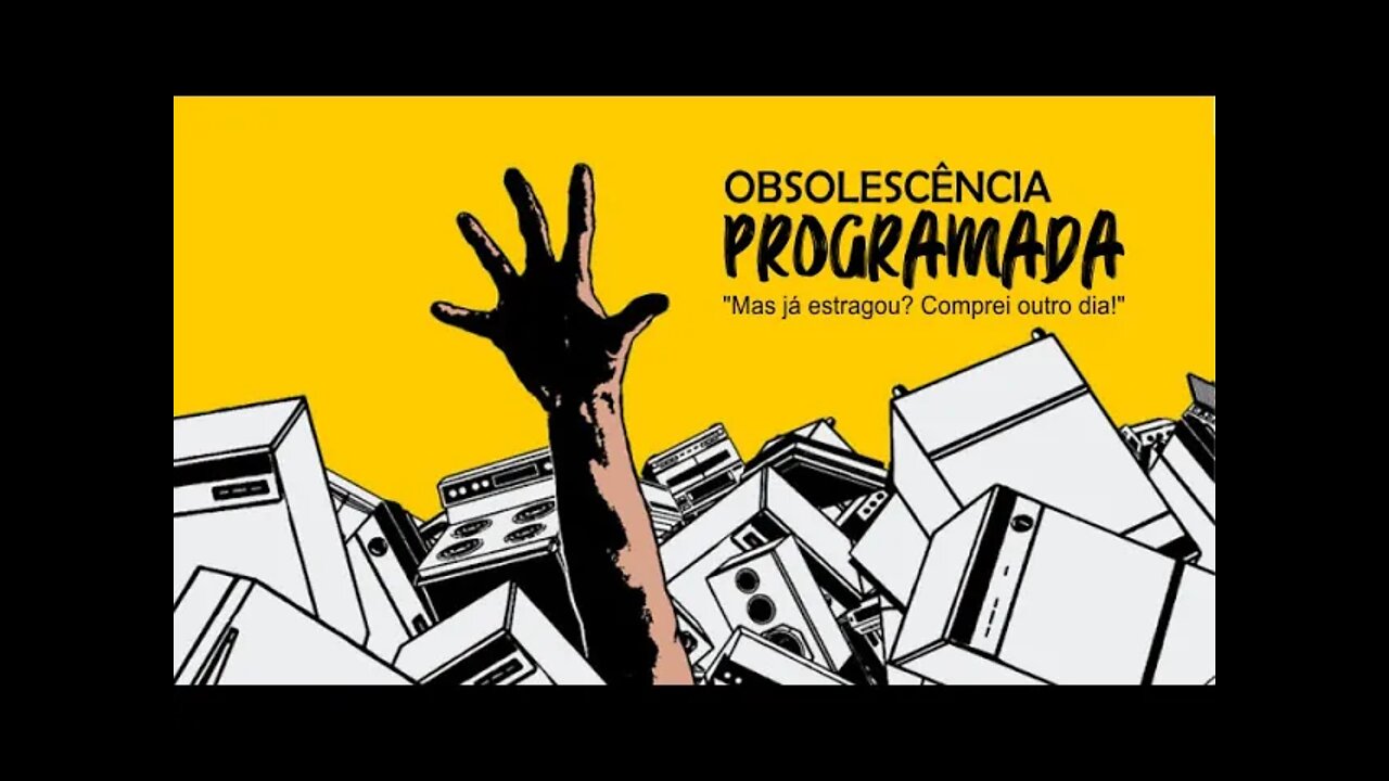 PORQUE OS PRODUTOS DE ANTIGAMENTE DURAVAM MAIS? descubra em Obsolescência Programada.