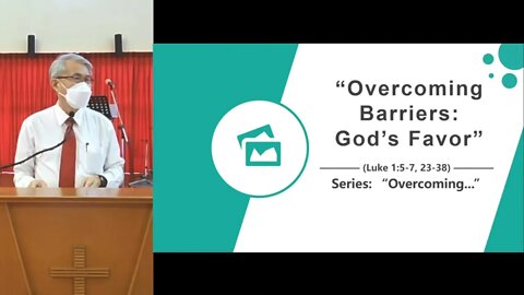 [20211205] Overcoming Barriers: God's Favor