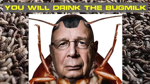 You will drink the bugmilk