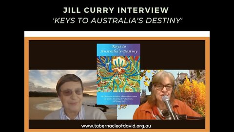 JILL CURRY INTERVIEW: 'Keys to Australia's Destiny'