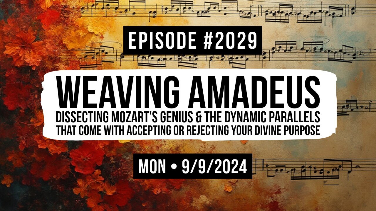 Owen Benjamin #2029 Weaving Amadeus, Dissecting Mozart's Genius & The Dynamic Parallels That Come With Accepting Or Rejecting,,, (9Sep2024)