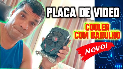 GTX 1050 fazendo barulho