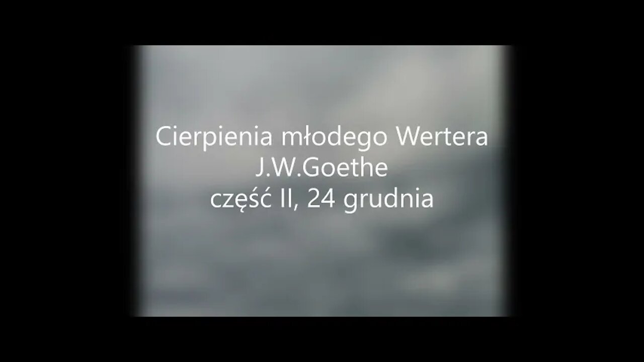 Cierpienia młodego Wertera- J.W.Goethe część II, 24 grudnia